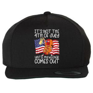 Its Not The 4th Of July Until My Weiner Comes Out Graphic Premium Wool Snapback Cap