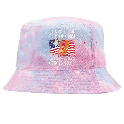 Its Not The 4th Of July Until My Weiner Comes Out Graphic Premium Tie-Dyed Bucket Hat