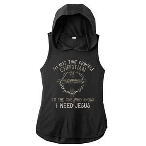 IM Not That Perfect Christian M The One That Knows Ladies PosiCharge Tri-Blend Wicking Draft Hoodie Tank