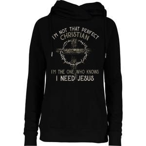 IM Not That Perfect Christian M The One That Knows Womens Funnel Neck Pullover Hood