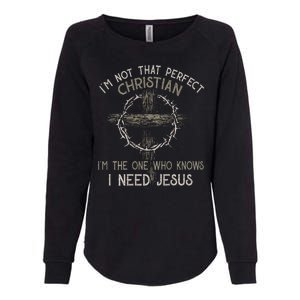 IM Not That Perfect Christian M The One That Knows Womens California Wash Sweatshirt