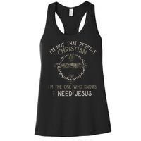 IM Not That Perfect Christian M The One That Knows Women's Racerback Tank