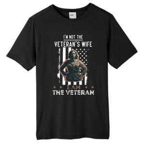 IM Not The VeteranS Wife I Am The Veteran Mom Memorial Day Funny Gift Tall Fusion ChromaSoft Performance T-Shirt