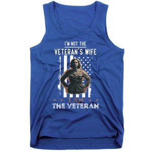 IM Not The VeteranS Wife I Am The Veteran Mom Memorial Day Funny Gift Tank Top