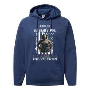 IM Not The VeteranS Wife I Am The Veteran Mom Memorial Day Funny Gift Performance Fleece Hoodie