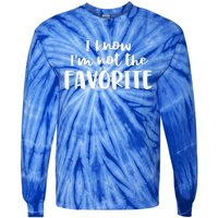 I'm Not The Favorite Sarcastic Matching Family Sibling Joke Tie-Dye Long Sleeve Shirt