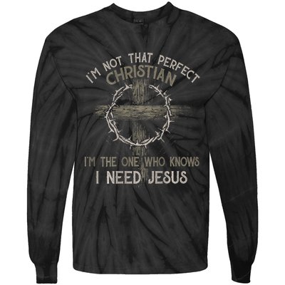 IM Not That Perfect Christian M The One That Knows Tie-Dye Long Sleeve Shirt