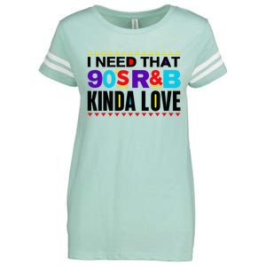 I Need That 90S R&B Kinda Love 90s Kinda Girl Retro Enza Ladies Jersey Football T-Shirt