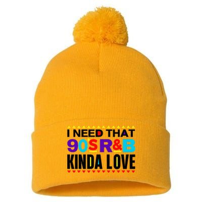 I Need That 90S R&B Kinda Love 90s Kinda Girl Retro Pom Pom 12in Knit Beanie