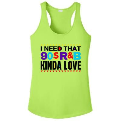 I Need That 90S R&B Kinda Love 90s Kinda Girl Retro Ladies PosiCharge Competitor Racerback Tank