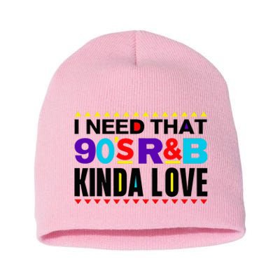 I Need That 90S R&B Kinda Love 90s Kinda Girl Retro Short Acrylic Beanie