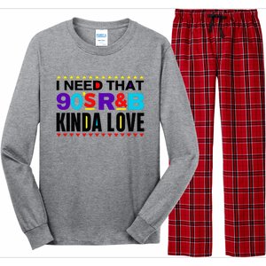 I Need That 90S R&B Kinda Love 90s Kinda Girl Retro Long Sleeve Pajama Set