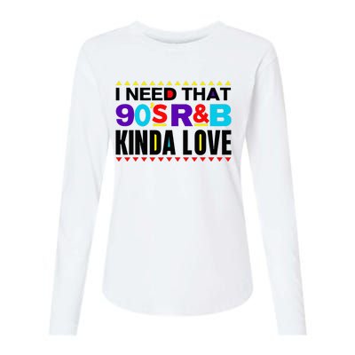 I Need That 90S R&B Kinda Love 90s Kinda Girl Retro Womens Cotton Relaxed Long Sleeve T-Shirt