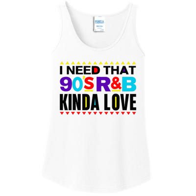 I Need That 90S R&B Kinda Love 90s Kinda Girl Retro Ladies Essential Tank