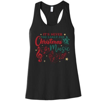 ItS Never Too Early For Christmas Music Women's Racerback Tank