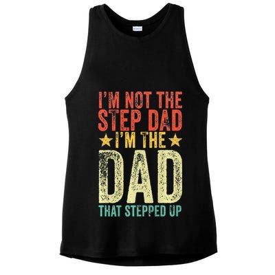 Im Not The Step Dad Im The Dad That Stepped Up Vintage Ladies PosiCharge Tri-Blend Wicking Tank