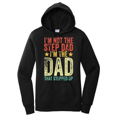 Im Not The Step Dad Im The Dad That Stepped Up Vintage Women's Pullover Hoodie
