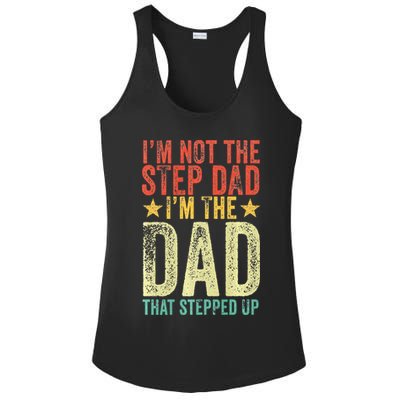 Im Not The Step Dad Im The Dad That Stepped Up Vintage Ladies PosiCharge Competitor Racerback Tank