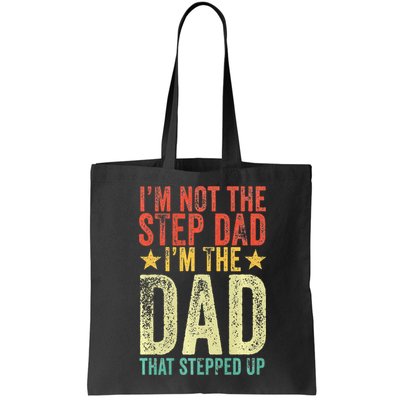 Im Not The Step Dad Im The Dad That Stepped Up Vintage Bag