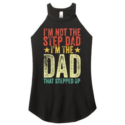 Im Not The Step Dad Im The Dad That Stepped Up Vintage Women's Perfect Tri Rocker Tank