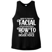 I Need To Teach My Facial Expressions How To Use Their Voice Ladies PosiCharge Tri-Blend Wicking Tank