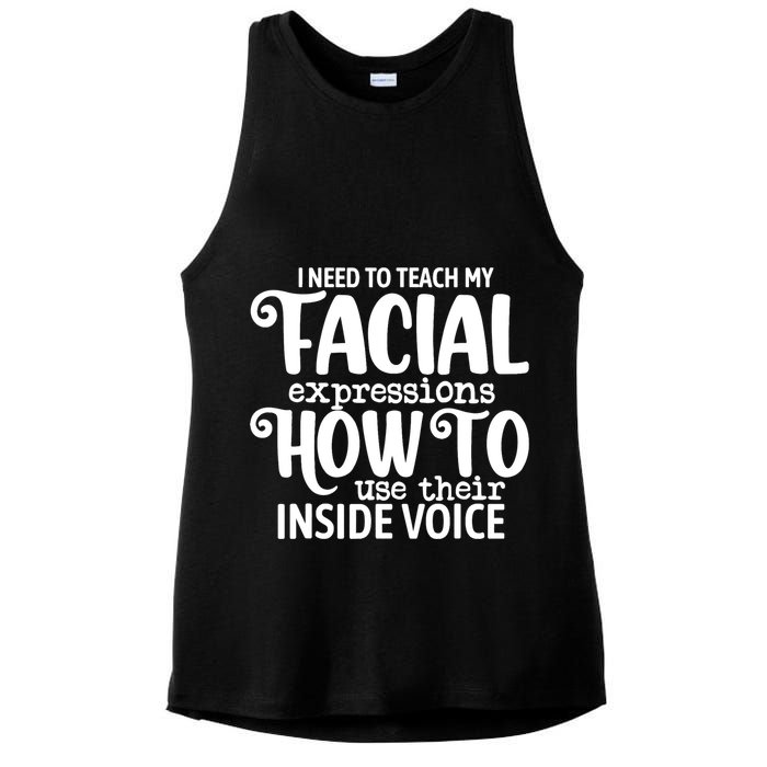 I Need To Teach My Facial Expressions How To Use Their Voice Ladies PosiCharge Tri-Blend Wicking Tank