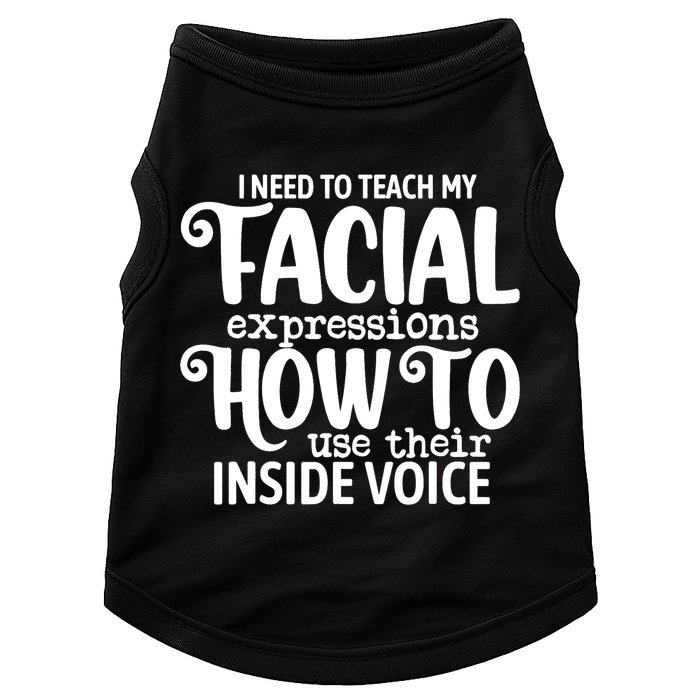 I Need To Teach My Facial Expressions How To Use Their Voice Doggie Tank
