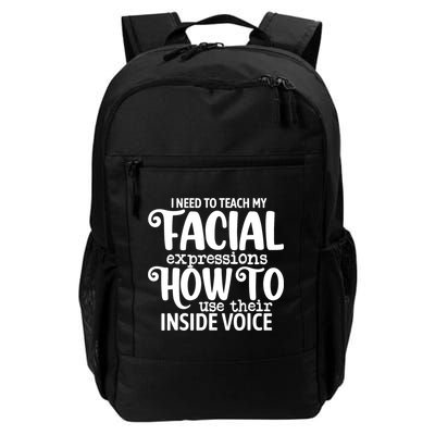 I Need To Teach My Facial Expressions How To Use Their Voice Daily Commute Backpack