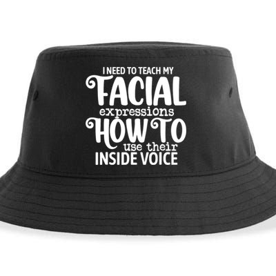 I Need To Teach My Facial Expressions How To Use Their Voice Sustainable Bucket Hat