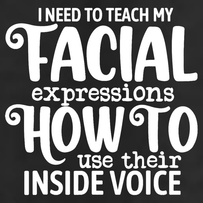 I Need To Teach My Facial Expressions How To Use Their Voice 25L Jumbo Tote
