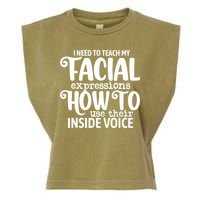 I Need To Teach My Facial Expressions How To Use Their Voice Garment-Dyed Women's Muscle Tee
