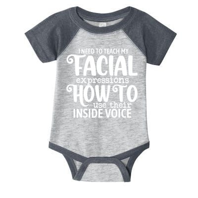 I Need To Teach My Facial Expressions How To Use Their Voice Infant Baby Jersey Bodysuit