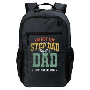 I'm Not The Stepdad Stepdads Not The Stepdad Meaningful Gift Daily Commute Backpack