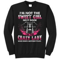 I'm Not The Sweet Next Door Crazy Lady Ride Motorcycle Sweatshirt