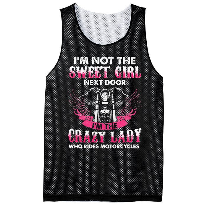 I'm Not The Sweet Next Door Crazy Lady Ride Motorcycle Mesh Reversible Basketball Jersey Tank