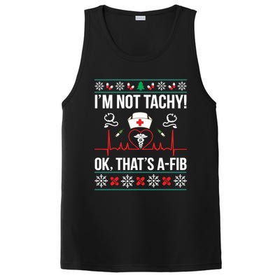 IM Not Tachy! Ok ThatS Afib Nurse Ugly Xmas Gift PosiCharge Competitor Tank