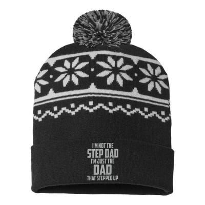 I’m Not The Step Dad I’m Just The Dad That Stepped Up USA-Made Snowflake Beanie