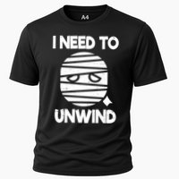 I Need To Unwind Funny Mummy Halloween Performance Shirt
