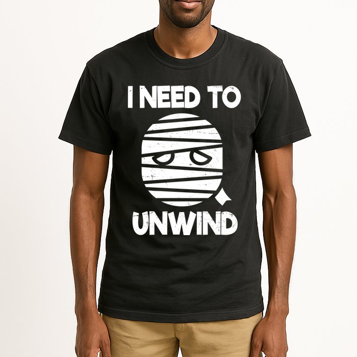 I Need To Unwind Funny Mummy Halloween Tall T-Shirt