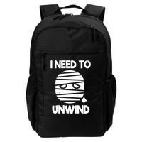 I Need To Unwind Funny Mummy Halloween Backpack