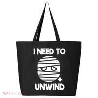 I Need To Unwind Funny Mummy Halloween 25L Jumbo Tote