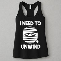 I Need To Unwind Funny Mummy Halloween Womens Tank Top