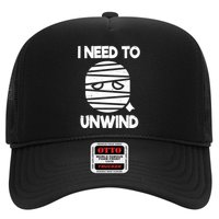 I Need To Unwind Funny Mummy Halloween Hat
