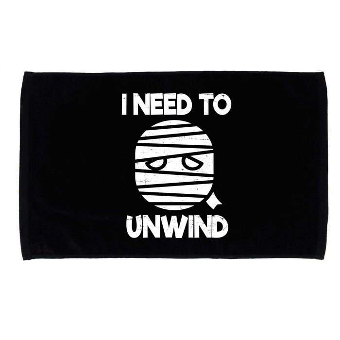 I Need To Unwind Funny Mummy Halloween Microfiber Hand Towel