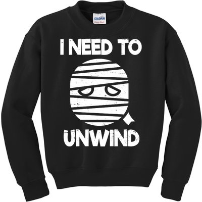 I Need To Unwind Funny Mummy Halloween Kids Sweatshirt