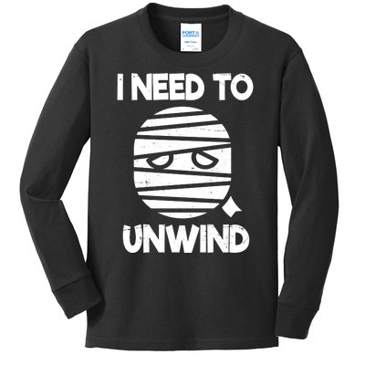 I Need To Unwind Funny Mummy Halloween Kids Long Sleeve Shirt