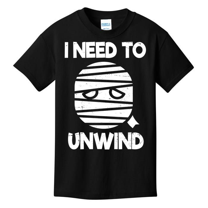 I Need To Unwind Funny Mummy Halloween Kids T-Shirt