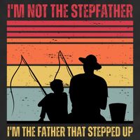 IM Not The Stepfather IM The Father That Stepped Up Fathers Day Garment-Dyed Fleece Hoodie