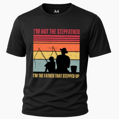 IM Not The Stepfather IM The Father That Stepped Up Fathers Day Performance Shirt
