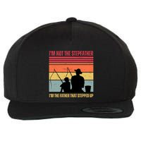 IM Not The Stepfather IM The Father That Stepped Up Fathers Day Wool Snapback Cap